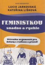 Feministkou snadno a rychle